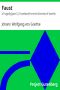 [Gutenberg 14460] • Faust; a Tragedy, Translated from the German of Goethe